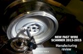 NEW FAST WIRE SCANNER 2013-2015 Manufacturing review Emilien Rigutto - 19.06.15 1.