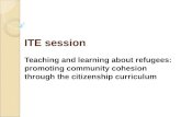 Teaching and learning about refugees: promoting community cohesion through the citizenship curriculum ITE session.
