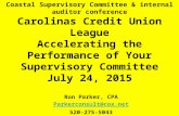Coastal Supervisory Committee & internal auditor conference Carolinas Credit Union League Accelerating the Performance of Your Supervisory Committee July.