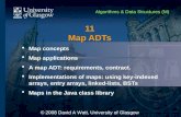 11 Map ADTs  Map concepts  Map applications  A map ADT: requirements, contract.  Implementations of maps: using key-indexed arrays, entry arrays, linked-lists,