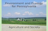 Environment and Ecology for Pennsylvania Agriculture and Society.