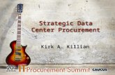 Kirk A. Killian. Corporate America Needs New Data Centers 88% of Mid-market Companies (< $500 million revenues) plan to acquire/build or expand data centers.