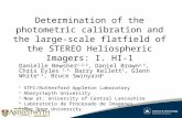 Determination of the photometric calibration and the large-scale flatfield of the STEREO Heliospheric Imagers: I. HI-1 Danielle Bewsher 1,2,3, Daniel Brown.