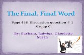 Page 488 Discussion question # 1 Group C By: Barbara, Jadwiga, Claudette, Susan.