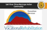 Salt River Pima-Maricopa Indian Community Transition Services.