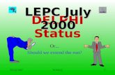 20 July 2000W.Murray1 DELPHI Status Or... Should we extend the run? LEPC July 2000.