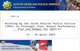 Click to edit Master subtitle style 4/19/12 VOTE 25 Briefing by the South African Police Service (SAPS) on Strategic Plan, Annual Performance Plan and.