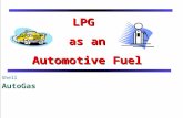 LPG as an Automotive Fuel Shell AutoGas. What is Auto LPG ? Auto LPG or Liquefied Petroleum Gas is a generic name for mixtures of hydrocarbons (mainly.