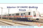 DELHI METRO RAIL CORPORATION LIMITED Interior Of DMRC Rolling Stock by S.S.Joshi ED/Rolling Stock.