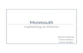 Monmouth Capitalizing on Distress Nicolas Lindstrom Samuel Nadeau Franco Perugini.