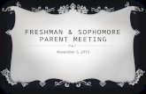FRESHMAN & SOPHOMORE PARENT MEETING November 5, 2015.