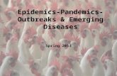 Epidemics-Pandemics-Outbreaks & Emerging Diseases Spring 2013.