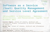 Software as a Service (SaaS) Quality Management and Service Level Agreement INFuture2015: e-Institutions – Openness, Accessibility, and Preservation, Zagreb,