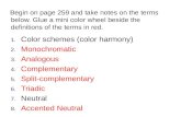 Begin on page 259 and take notes on the terms below. Glue a mini color wheel beside the definitions of the terms in red. 1. Color schemes (color harmony)
