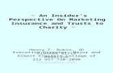 ~ An Insider’s Perspective On Marketing Insurance and Trusts to Charity ~ Henry T. Rubin, JD Executive Director, Major and Planned Gifts Albert Einstein.