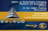 UNCLASSIFIED #U15-459 Corey Hauver Materials Engineer Combat Feeding Directorate Update on Sustainable Packaging Research and Development Efforts In the.