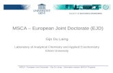 MSCA – European Joint Doctorate – Gijs Du Laing – Information session MSCA ITN grants MSCA – European Joint Doctorate (EJD) Gijs Du Laing Laboratory of.