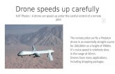 Drone speeds up carefully NJIT Physics : A drone can speed up under the careful control of a remote pilot 2015 Chevy Corvette Z06 2015 BMW M1 Concept.