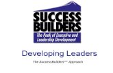44 Shore Vista Rochester, NY 14612 585-227-0308  Developing Leaders The SuccessBuilders LLC Approach.