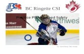 BC Ringette CSI Practice Planning and Safety CSI – Practice Planning - Safety- liversidge.