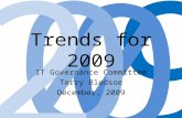 9 0 02 Trends for 2009 IT Governance Committee Terry Bledsoe December, 2009.
