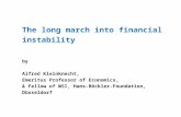 The long march into financial instability by Alfred Kleinknecht, Emeritus Professor of Economics, & Fellow of WSI, Hans-Böckler-Foundation, Düsseldorf.
