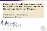 Using the RAP and Metacognition in an OS Course ITiCSE 2015 Kirkpatrick and Prins Using the Readiness Assurance Process and Metacognition in an Operating.