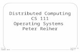 Lecture 14 Page 1 CS 111 Summer 2013 Distributed Computing CS 111 Operating Systems Peter Reiher.