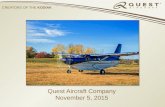 CREATORS OF THE KODIAK Quest Aircraft Company November 5, 2015.