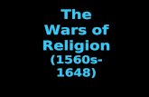 The Wars of Religion (1560s-1648). Warfare Aspects of 16 th Century Warfare Gunpowder – –Expensive fortification of cities – –Formation of the “Square”