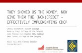 THEY SHOWED US THE MONEY, NOW GIVE THEM THE (NON)CREDIT – EFFECTIVELY IMPLEMENTING CDCP Cheryl Aschenbach, Lassen College Rebecca Eikey, College of the.