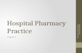 Hospital Pharmacy Practice Chapter 9 Created by Jennifer Majeske, Mineral Area College.