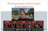 Hematologic/Oncologic Emergencies. Scenario 1 48 year old male presents to the ED with Altered mental status, patient is confused and lethargic. On laboratory.