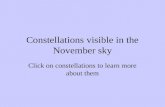 Constellations visible in the November sky Click on constellations to learn more about them.
