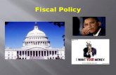 Fiscal Policy: The use of (Tools):  1. government expenditure (spending)  2. revenue collection (taxation) to stabilize the business cycle.  Who.