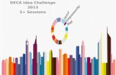 DECA Idea Challenge 2013 5+ Sessions. What if...