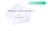 Database Administration An Introduction Database Processing DBA Introduction.