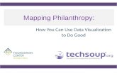 Mapping Philanthropy: How You Can Use Data Visualization to Do Good.