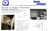 Oblique’s Athletic Department Storage Solutions “…rapidly expanding school district…” “…jumbled mess…” “…desperate for storage for equipment!” “It's so.