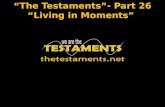 “The Testaments”- Part 26 “Living in Moments”. United Again – 2015.