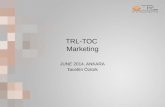 TRL-TOC Marketing JUNE 2014, ANKARA Tacettin Öztürk.