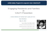 AHRQ Safety Program for Long-term Care: HAIs/CAUTI Engaging Residents and Families in CAUTI Prevention Content Webinar for Facility Team Leads and Core.
