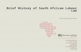Brief History of South African Labour Law Presented by John Brand.