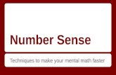 Number Sense Techniques to make your mental math faster.