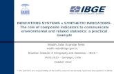 1 INDICATORS SYSTEMS x SYNTHETIC INDICATORS. The role of composite indicators to communicate environmental and related statistics: a practical example.