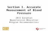Section I. Accurate Measurement of Blood Pressure 2015 Canadian Hypertension Education Program Recommendations.