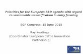 Priorities for the European R&D agenda with regard to sustainable intensification in dairy farming.
