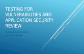 TESTING FOR VULNERABILITIES AND APPLICATION SECURITY REVIEW George-Alexandru Andrei CTO BIT SENTINEL.