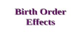 Birth Order Effects. What is birth order?? Alfred Adler was one of the first 1 st theorist to suggest that birth order influences personality It is the.