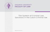 Zápatí prezentace The System of Criminal Law Sanctions in the Czech Criminal law.